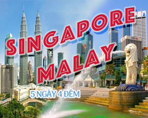 SINGAPORE - MALAYSIA (5N4Đ)