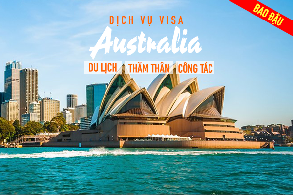Dịch vụ làm visa đi Úc năm 2020 - Du lịch, thăm thân, công tác